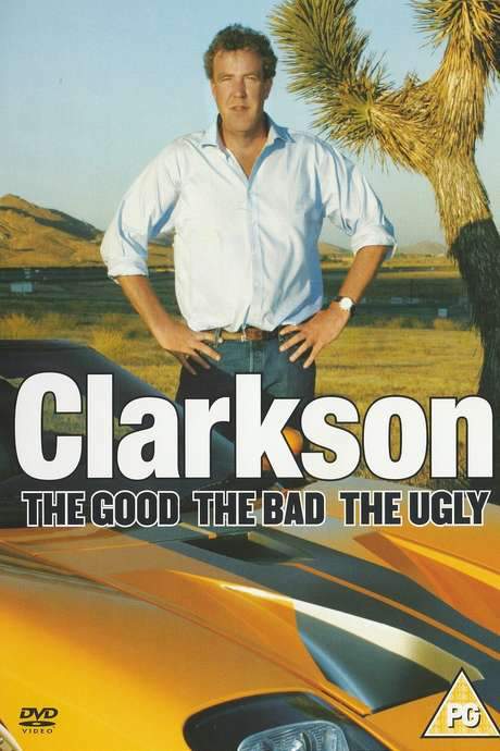 Clarkson: The Good The Bad The Ugly
